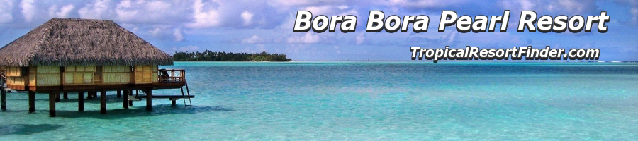 Bora Bora Pearl Beach Resort & Spa