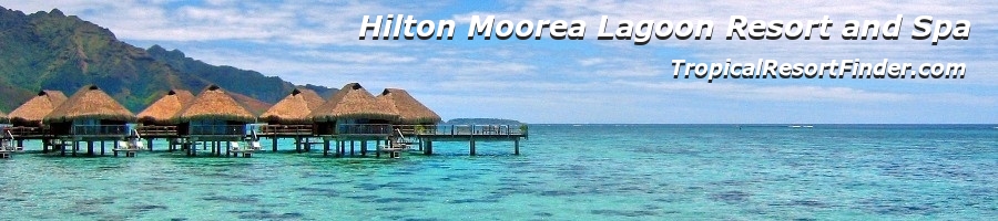 Hilton Moorea Lagoon Resort and Spa